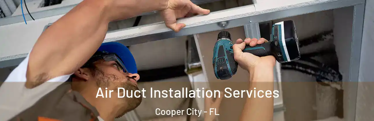  Air Duct Installation Services Cooper City - FL